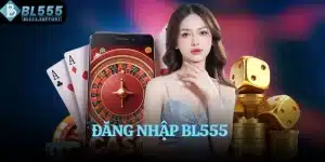 Đăng nhập BL555