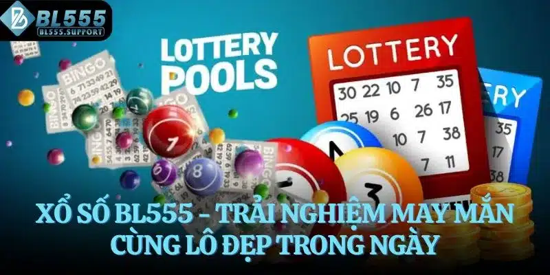 Xổ xố BL555